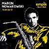 Empik Jazz Club: The Very Best Of Marcin Nowakowski - Marcin Nowakowski