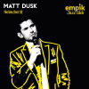 Empik Jazz Club: The Very Best Of Matt Dusk - Matt Dusk